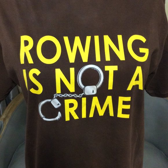 NWOT "Rowing Is Not A Crime" brown tee, size M - Picture 2 of 7
